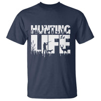 Hunting Life T Shirt Funny Hunter Gift - Wonder Print Shop