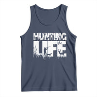 Hunting Life Tank Top Funny Hunter Gift - Wonder Print Shop