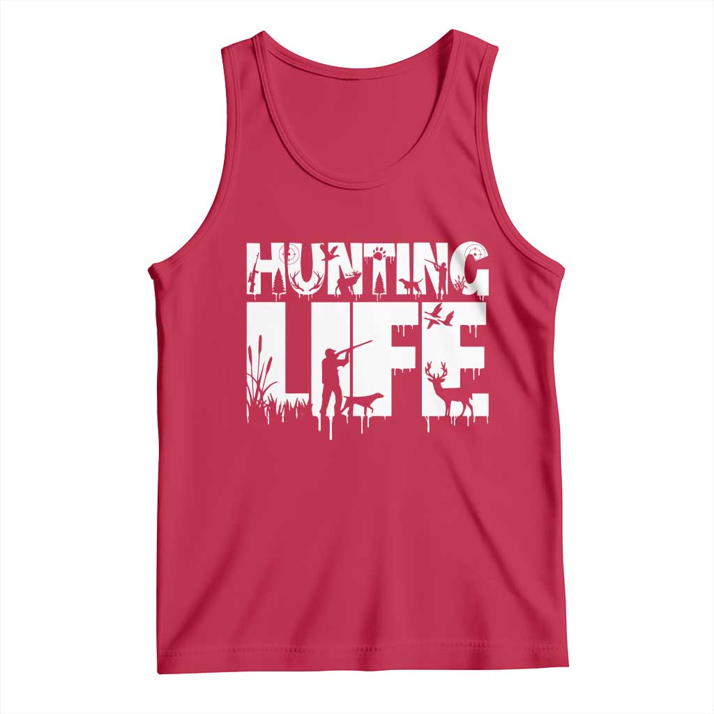 Hunting Life Tank Top Funny Hunter Gift - Wonder Print Shop