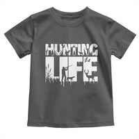 Hunting Life Toddler T Shirt Funny Hunter Gift - Wonder Print Shop