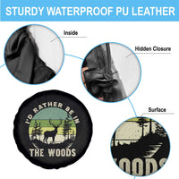 Hunting Season Spare Tire Cover I Would Rather Be In The Woods - Wonder Print Shop