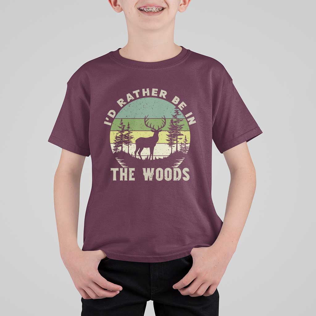 Hunting Season T Shirt For Kid I Would Rather Be In The Woods - Wonder Print Shop