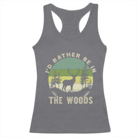 Hunting Season Racerback Tank Top I Would Rather Be In The Woods - Wonder Print Shop