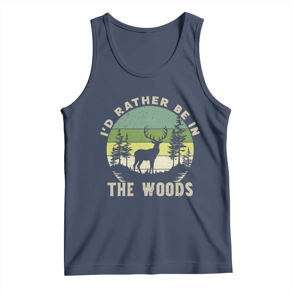Hunting Season Tank Top I Would Rather Be In The Woods - Wonder Print Shop