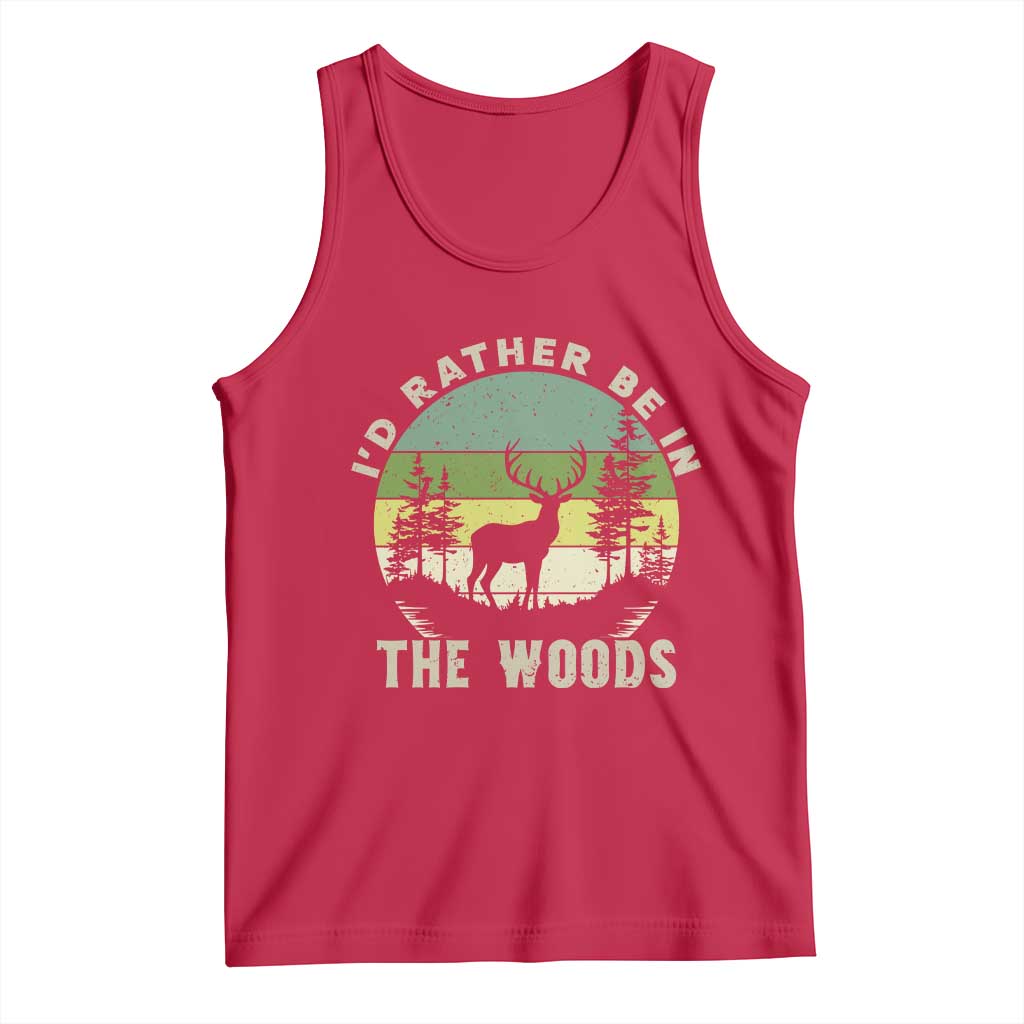 Hunting Season Tank Top I Would Rather Be In The Woods - Wonder Print Shop