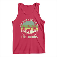 Hunting Season Tank Top I Would Rather Be In The Woods - Wonder Print Shop