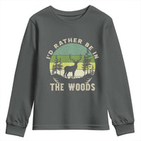 Hunting Season Youth Sweatshirt I Would Rather Be In The Woods - Wonder Print Shop
