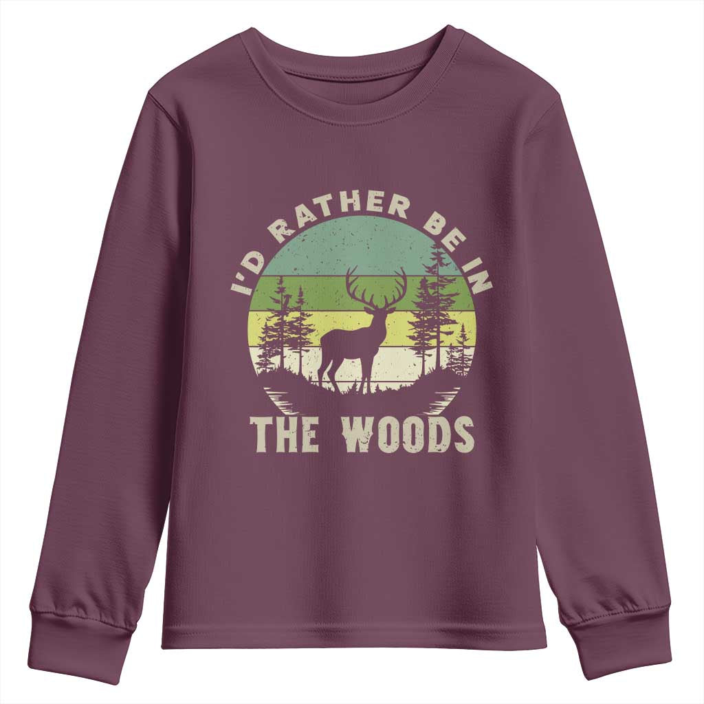 Hunting Season Youth Sweatshirt I Would Rather Be In The Woods - Wonder Print Shop