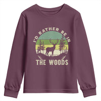 Hunting Season Youth Sweatshirt I Would Rather Be In The Woods - Wonder Print Shop