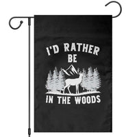 I Would Rather Be In The Woods Garden Flag Deer Hunter Gift - Wonder Print Shop