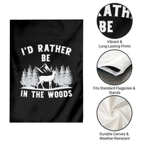 I Would Rather Be In The Woods Garden Flag Deer Hunter Gift - Wonder Print Shop
