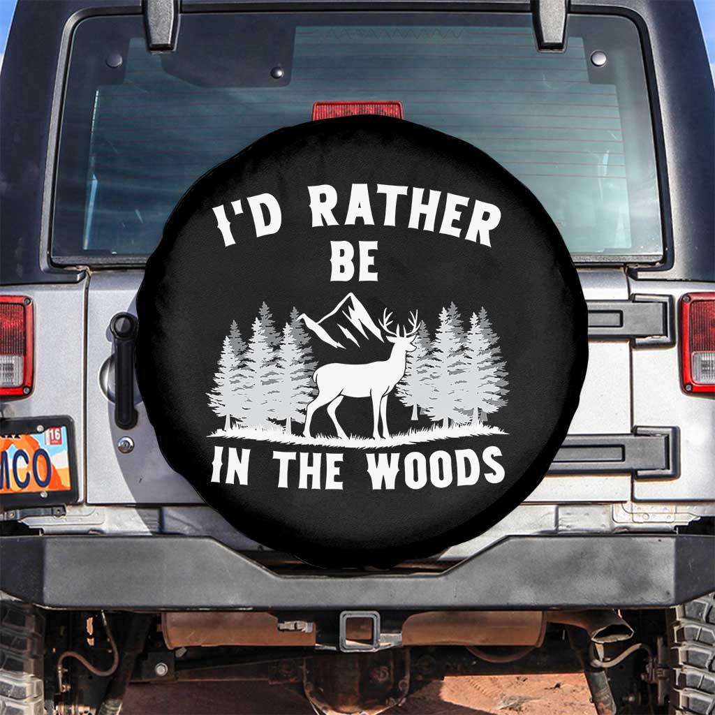 I Would Rather Be In The Woods Spare Tire Cover Deer Hunter Gift - Wonder Print Shop