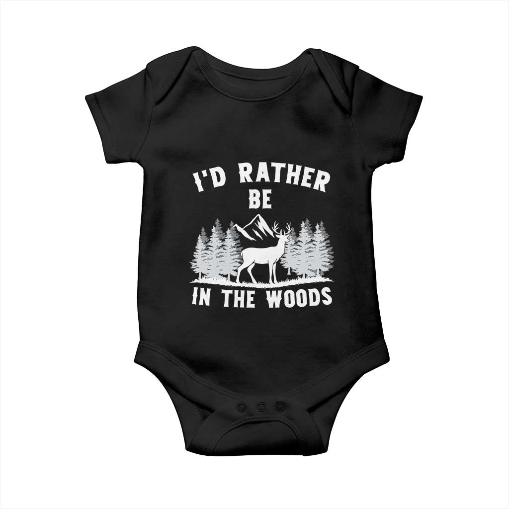 I Would Rather Be In The Woods Baby Onesie Deer Hunter Gift - Wonder Print Shop