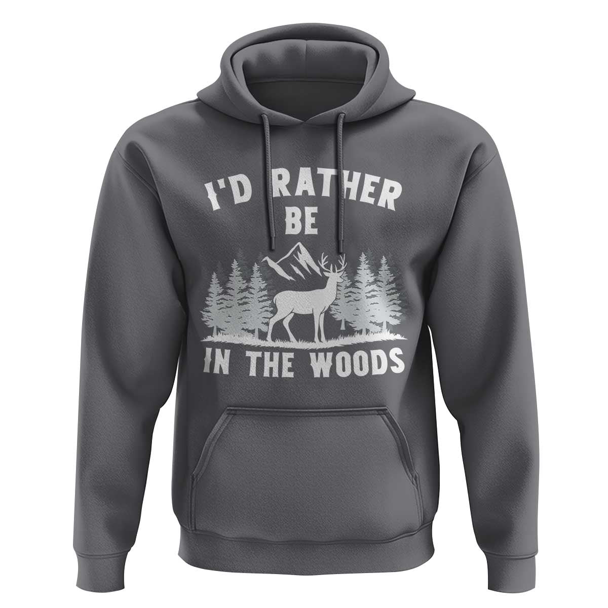 I Would Rather Be In The Woods Hoodie Deer Hunter Gift - Wonder Print Shop