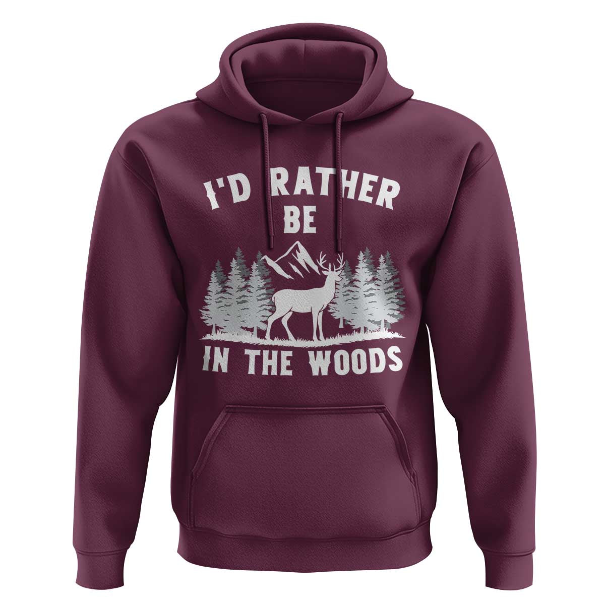I Would Rather Be In The Woods Hoodie Deer Hunter Gift - Wonder Print Shop