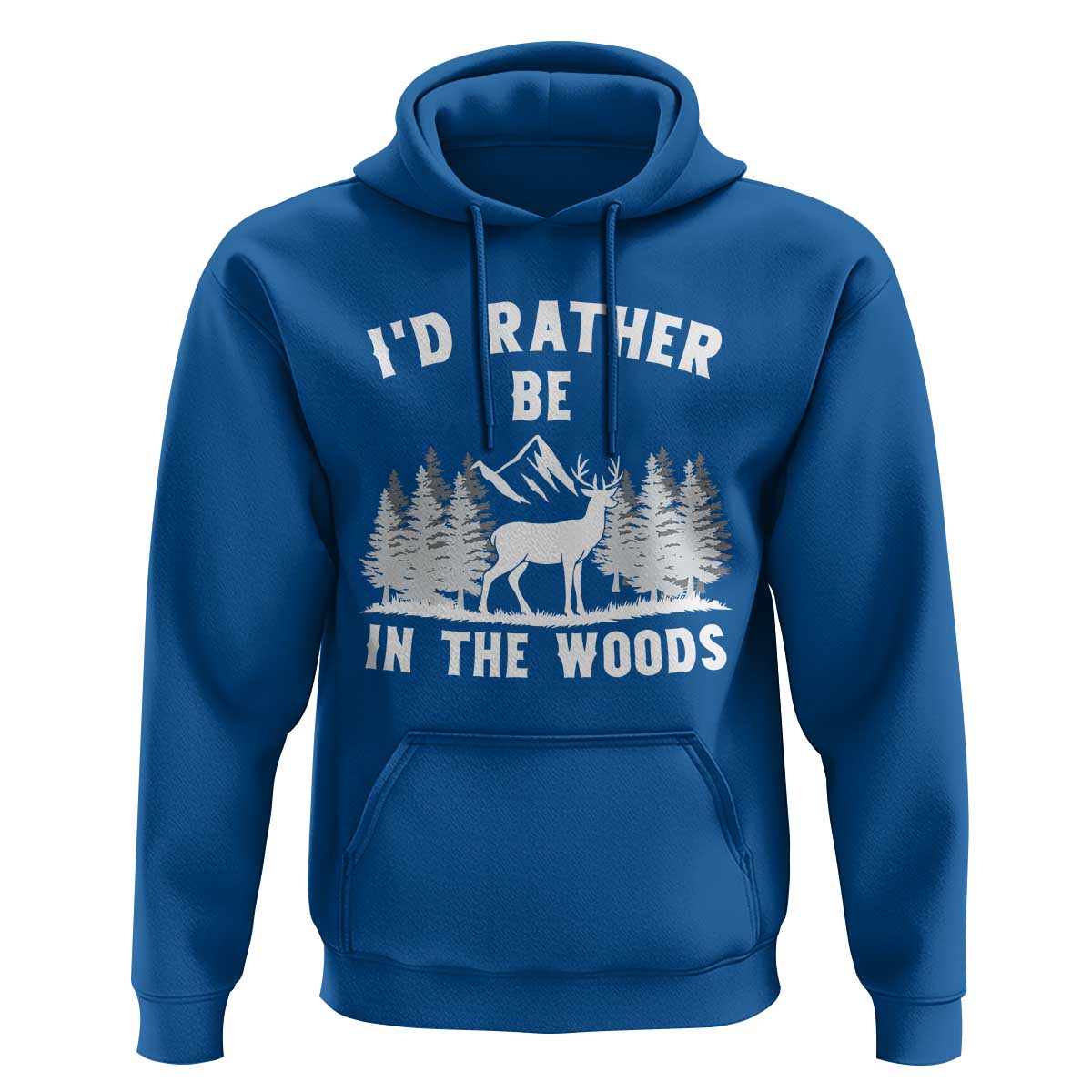 I Would Rather Be In The Woods Hoodie Deer Hunter Gift - Wonder Print Shop
