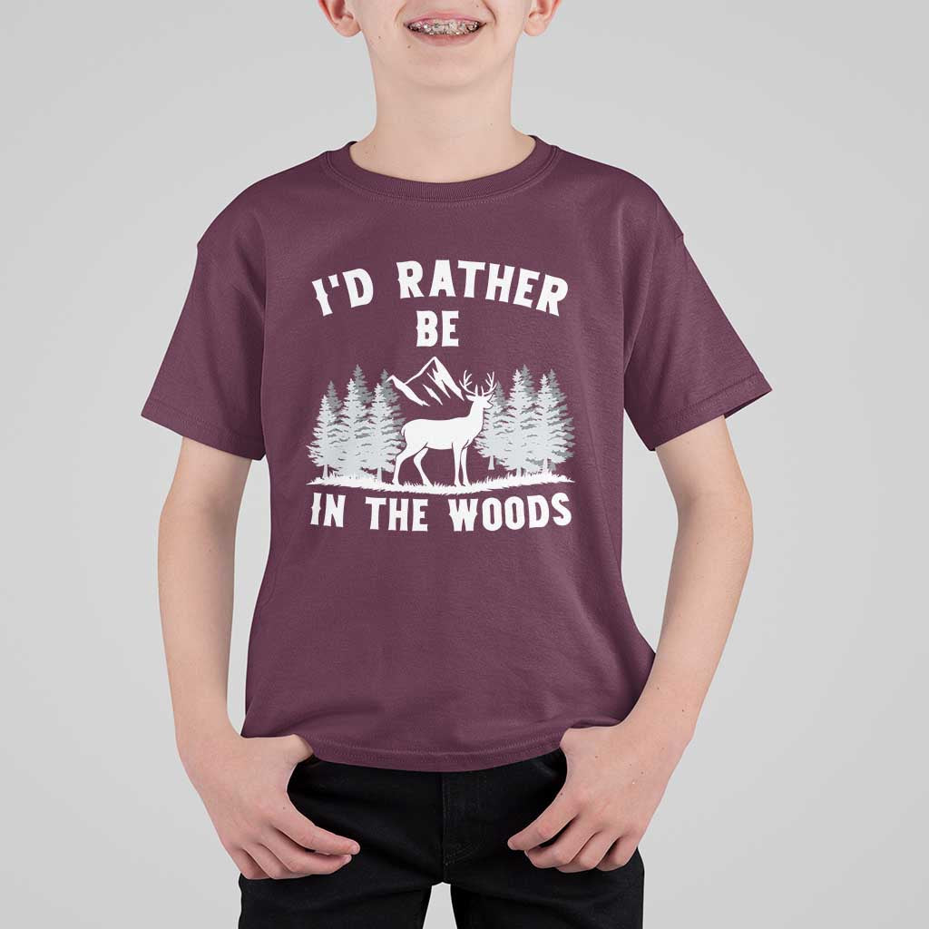 I Would Rather Be In The Woods T Shirt For Kid Deer Hunter Gift - Wonder Print Shop