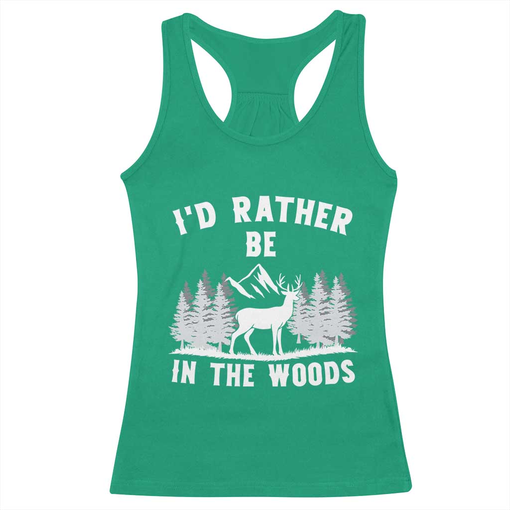 I Would Rather Be In The Woods Racerback Tank Top Deer Hunter Gift - Wonder Print Shop