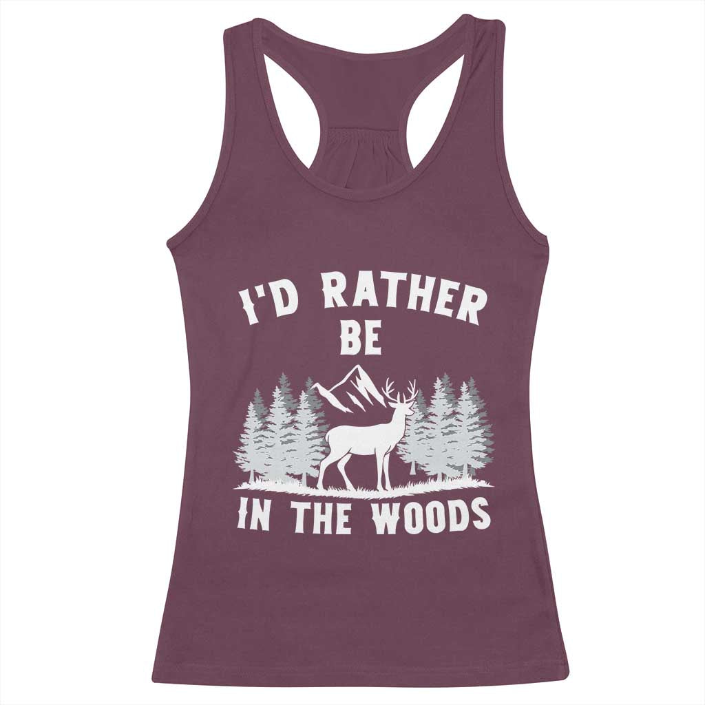 I Would Rather Be In The Woods Racerback Tank Top Deer Hunter Gift - Wonder Print Shop