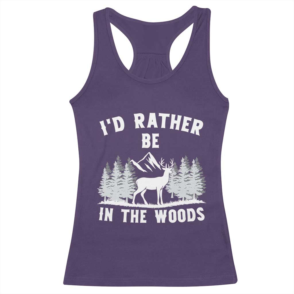 I Would Rather Be In The Woods Racerback Tank Top Deer Hunter Gift - Wonder Print Shop