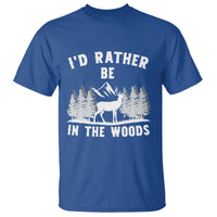 I Would Rather Be In The Woods T Shirt Deer Hunter Gift - Wonder Print Shop