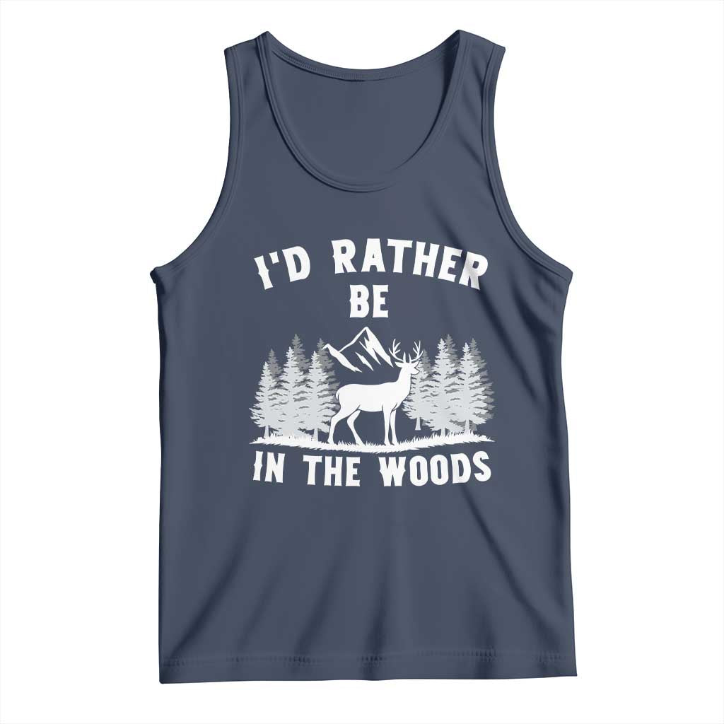I Would Rather Be In The Woods Tank Top Deer Hunter Gift - Wonder Print Shop