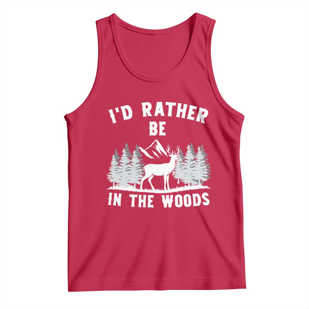 I Would Rather Be In The Woods Tank Top Deer Hunter Gift - Wonder Print Shop