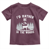 I Would Rather Be In The Woods Toddler T Shirt Deer Hunter Gift - Wonder Print Shop