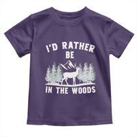 I Would Rather Be In The Woods Toddler T Shirt Deer Hunter Gift - Wonder Print Shop