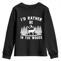 I Would Rather Be In The Woods Youth Sweatshirt Deer Hunter Gift - Wonder Print Shop