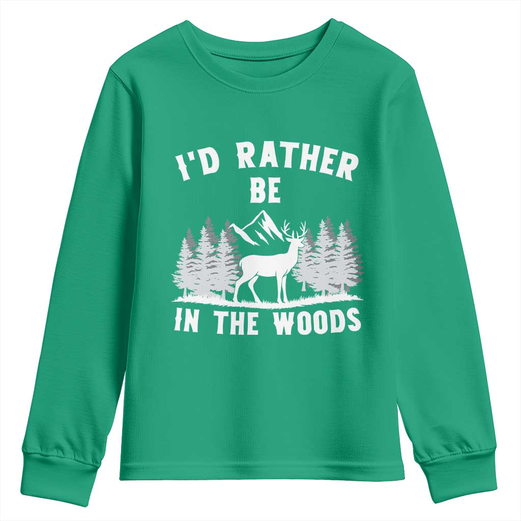 I Would Rather Be In The Woods Youth Sweatshirt Deer Hunter Gift - Wonder Print Shop