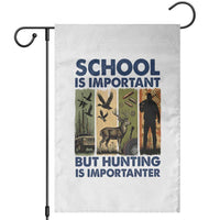 School Is Important But Hunting Is Importanter Garden Flag Retro Deer Hunting Gift - Wonder Print Shop