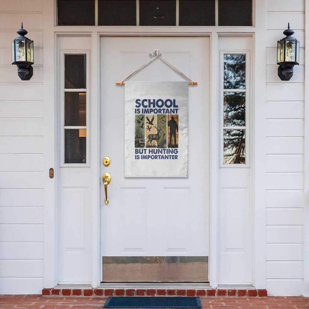 School Is Important But Hunting Is Importanter Garden Flag Retro Deer Hunting Gift - Wonder Print Shop