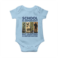 School Is Important But Hunting Is Importanter Baby Onesie Retro Deer Hunting Gift - Wonder Print Shop