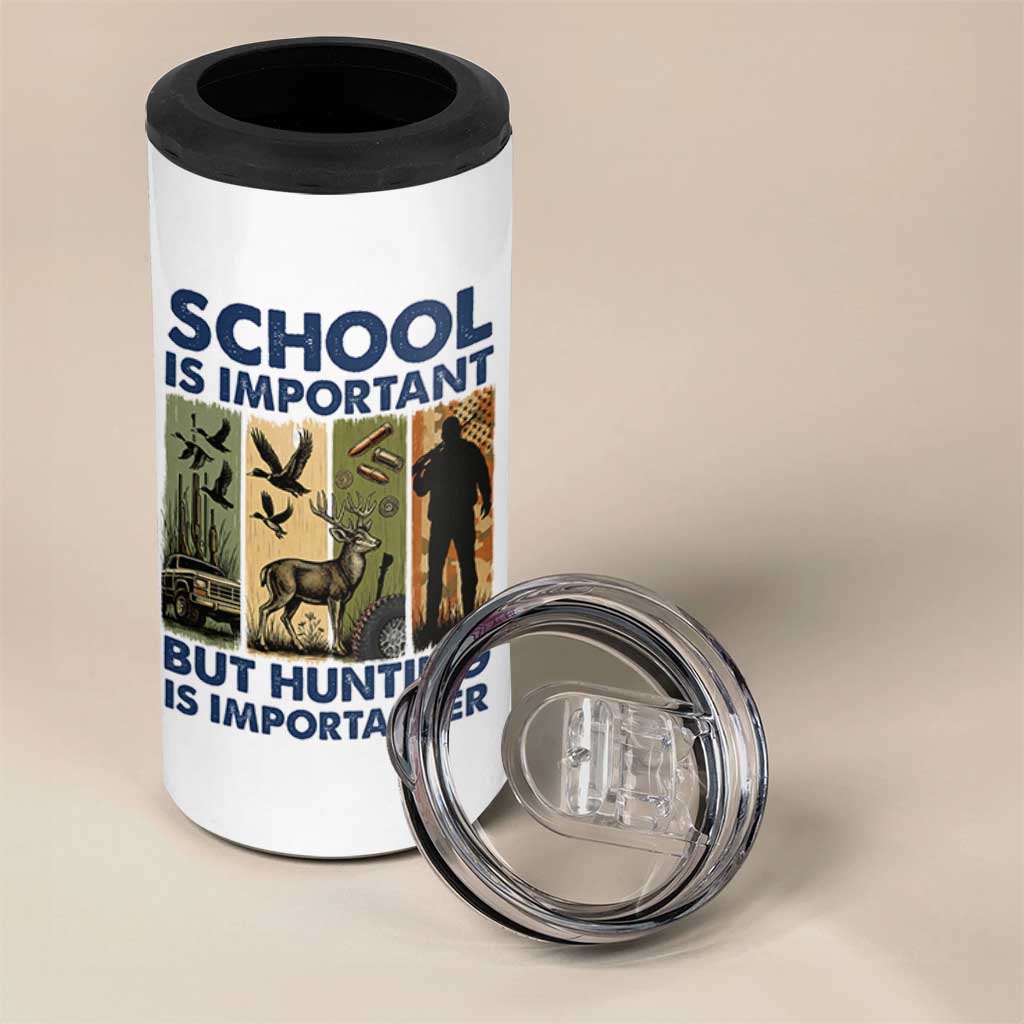 School Is Important But Hunting Is Importanter 4 in 1 Can Cooler Tumbler Retro Deer Hunting Gift