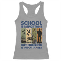 School Is Important But Hunting Is Importanter Racerback Tank Top Retro Deer Hunting Gift - Wonder Print Shop