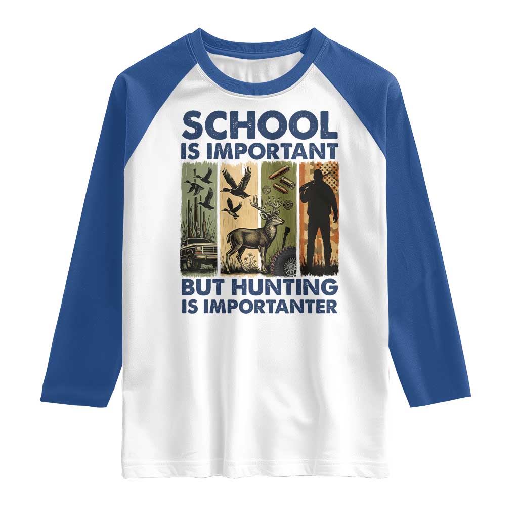 School Is Important But Hunting Is Importanter Raglan Shirt Retro Deer Hunting Gift - Wonder Print Shop
