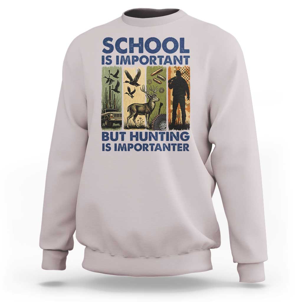 School Is Important But Hunting Is Importanter Sweatshirt Retro Deer Hunting Gift - Wonder Print Shop