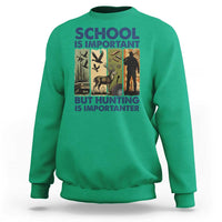 School Is Important But Hunting Is Importanter Sweatshirt Retro Deer Hunting Gift - Wonder Print Shop