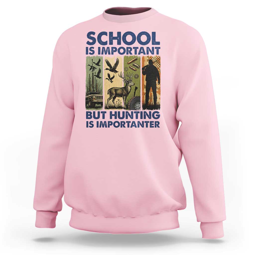 School Is Important But Hunting Is Importanter Sweatshirt Retro Deer Hunting Gift - Wonder Print Shop