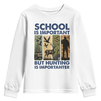 School Is Important But Hunting Is Importanter Youth Sweatshirt Retro Deer Hunting Gift - Wonder Print Shop