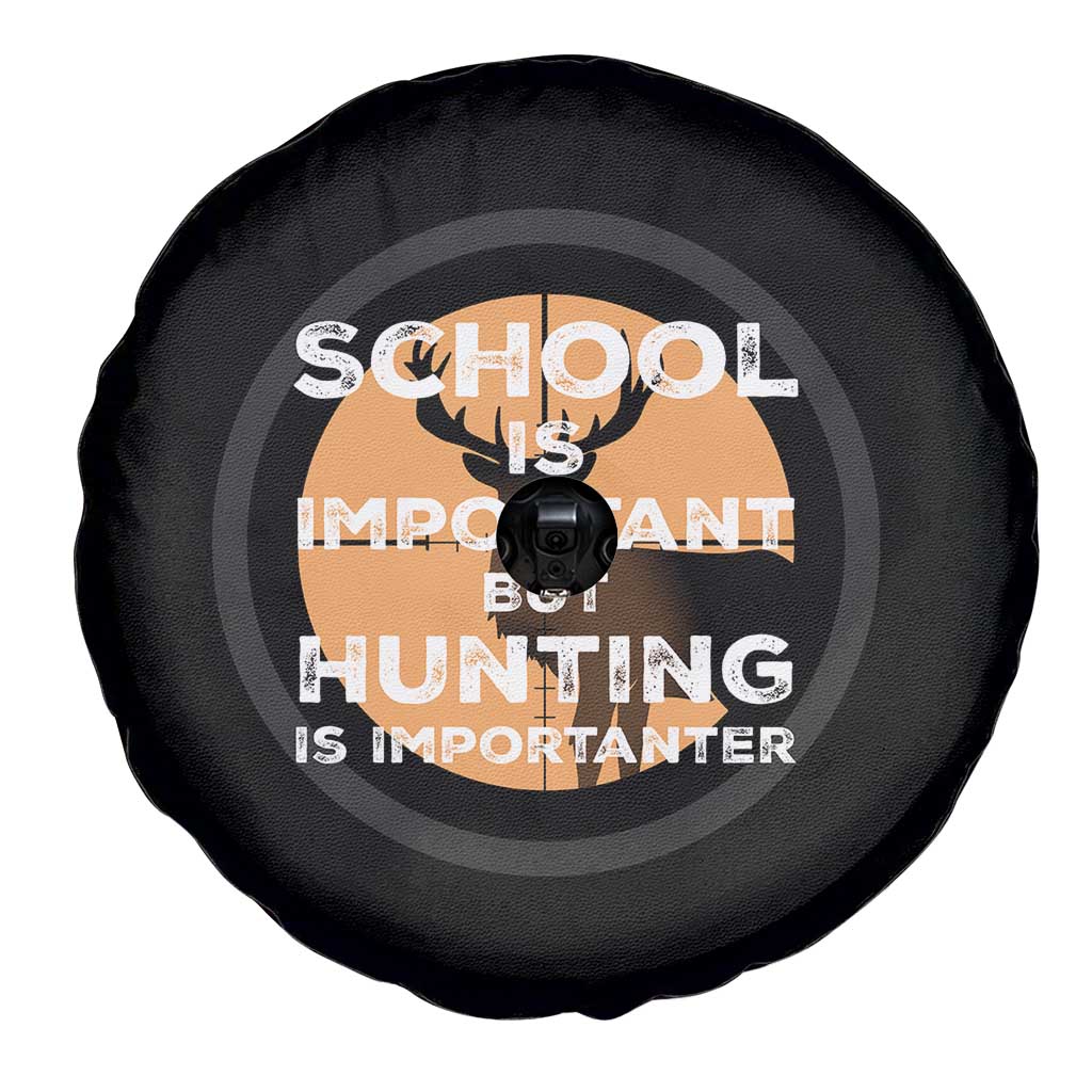 Funny Hunter Gift Spare Tire Cover School Is Important But Hunting Is Importanter - Wonder Print Shop