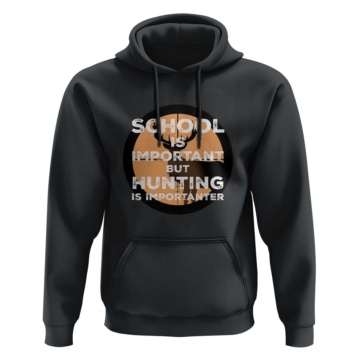 Funny Hunter Gift Hoodie School Is Important But Hunting Is Importanter - Wonder Print Shop