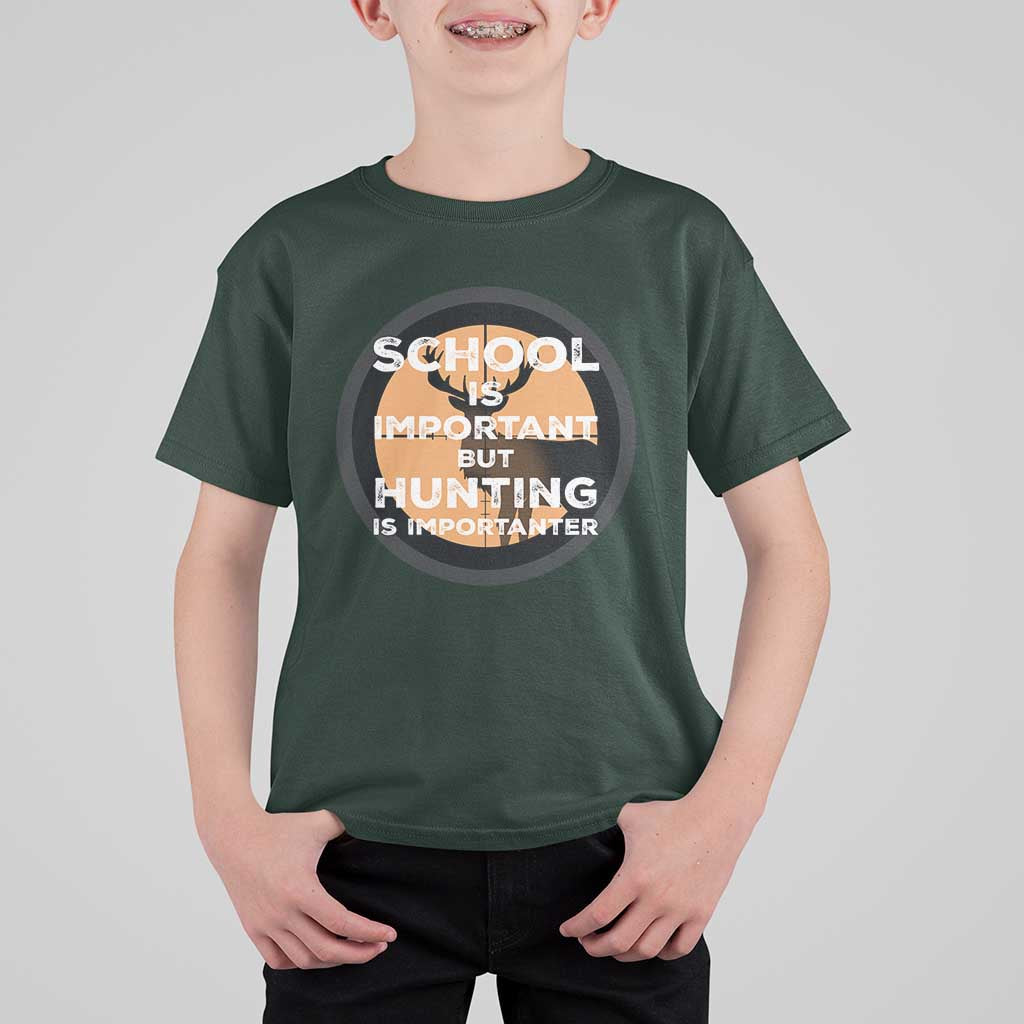 Funny Hunter Gift T Shirt For Kid School Is Important But Hunting Is Importanter - Wonder Print Shop