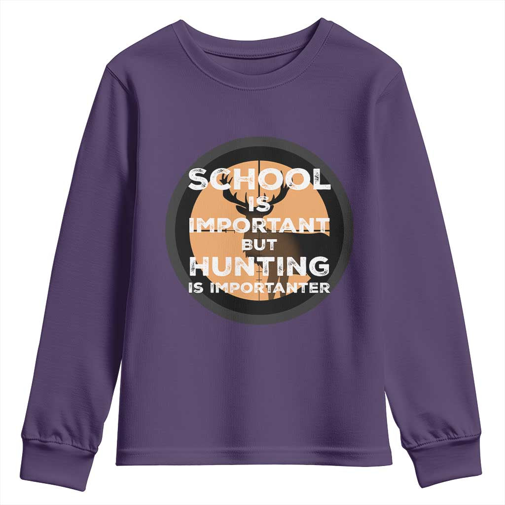 Funny Hunter Gift Youth Sweatshirt School Is Important But Hunting Is Importanter - Wonder Print Shop