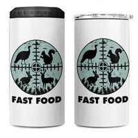 Funny Hunter Joke 4 in 1 Can Cooler Tumbler Hunting Fast Food Animals