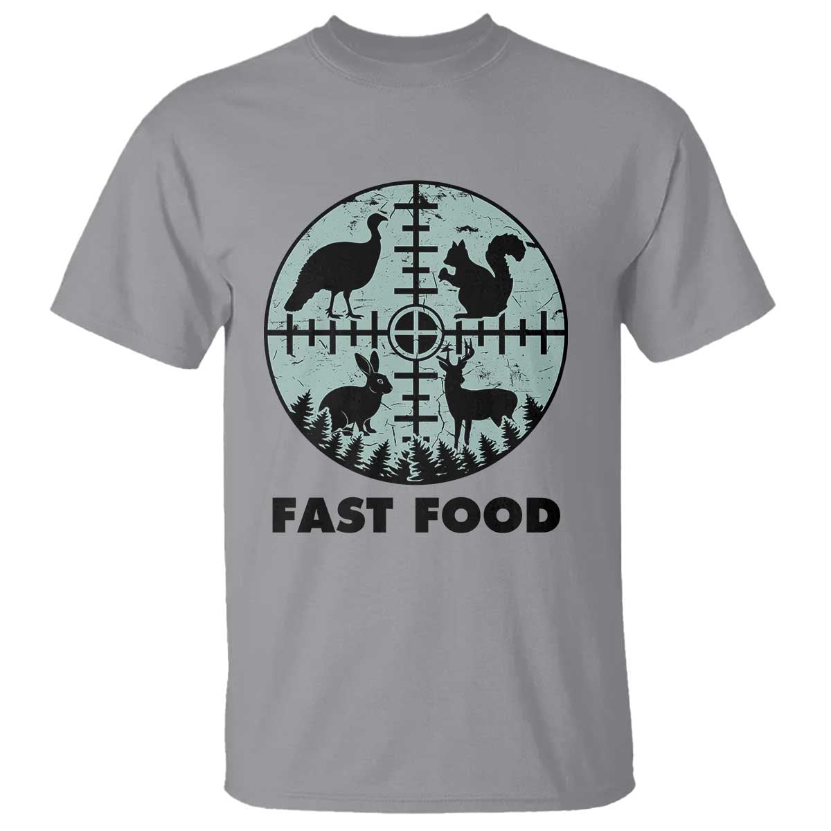 Funny Hunter Joke T Shirt Hunting Fast Food Animals - Wonder Print Shop