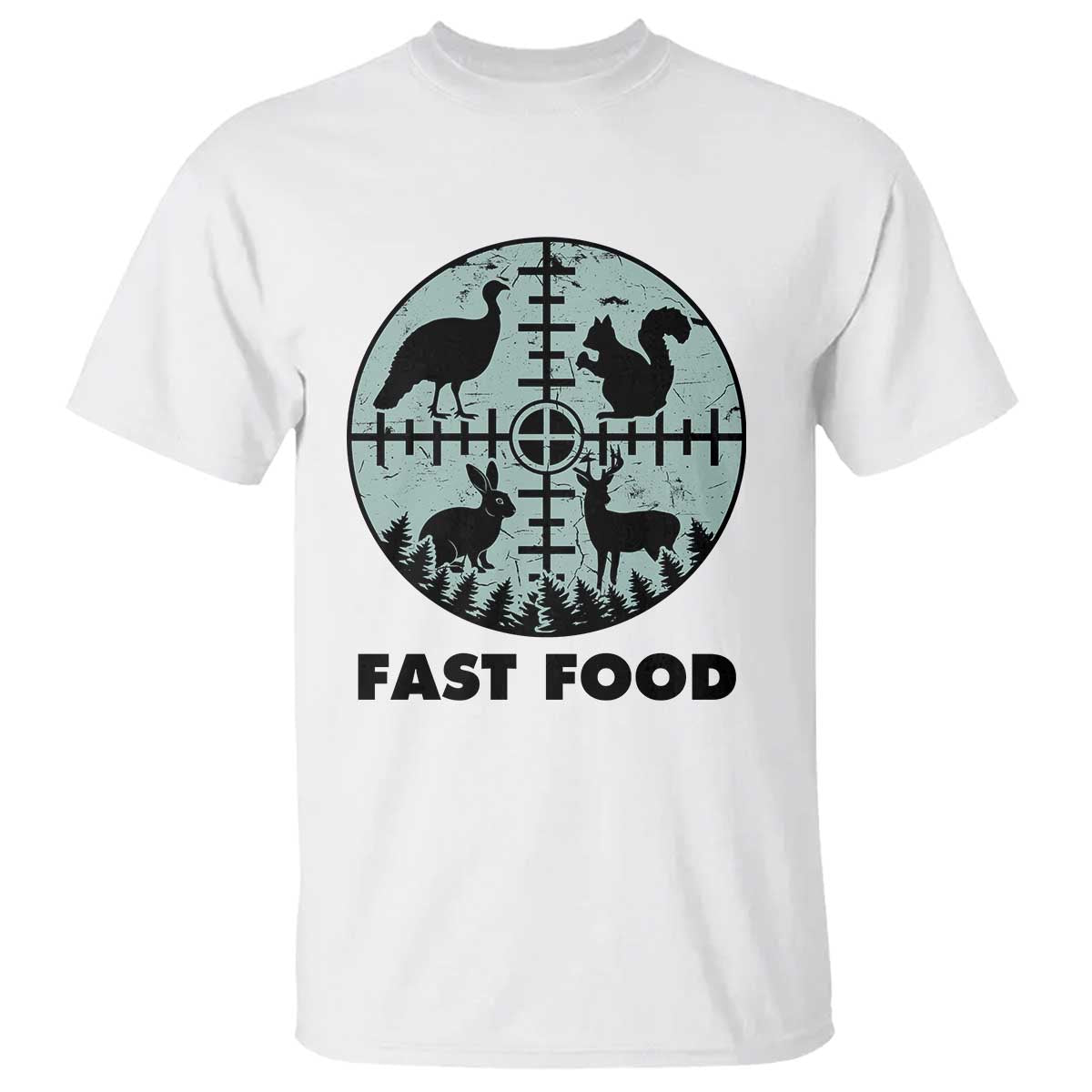 Funny Hunter Joke T Shirt Hunting Fast Food Animals - Wonder Print Shop