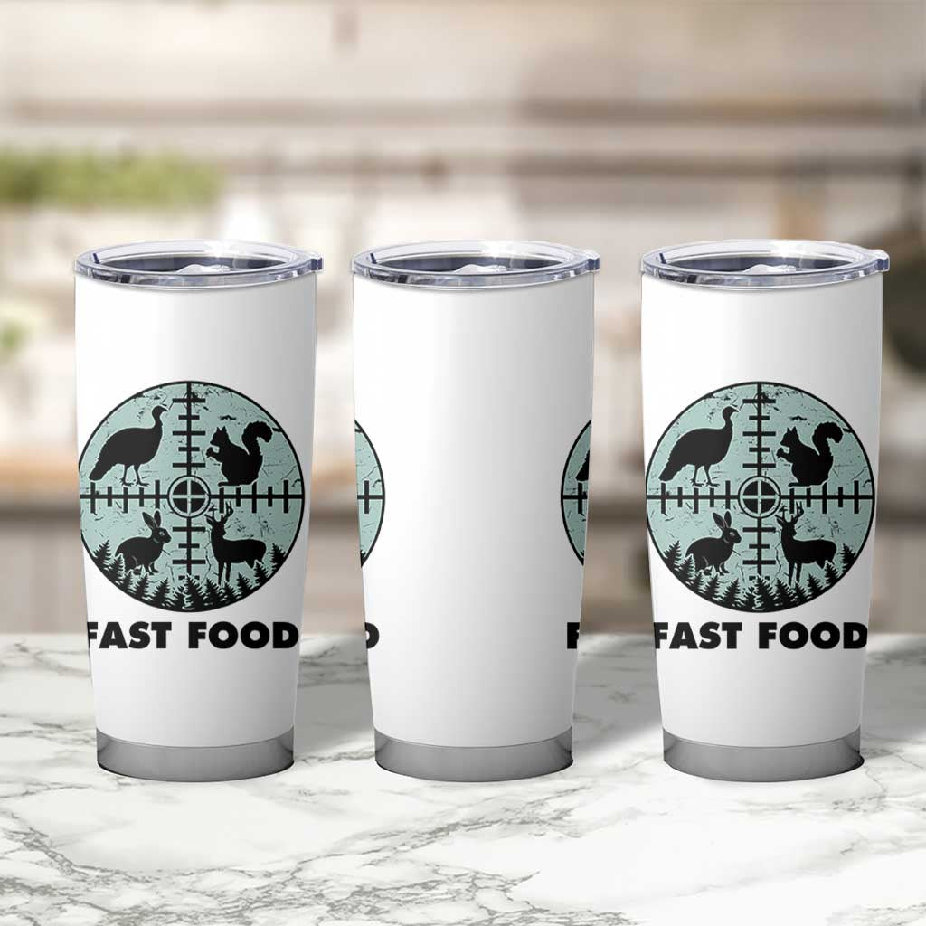 Funny Hunter Joke Tumbler Cup Hunting Fast Food Animals