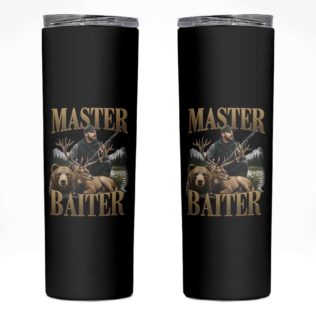 Hunting Lovers Dad Gift Skinny Tumbler Master Baiter